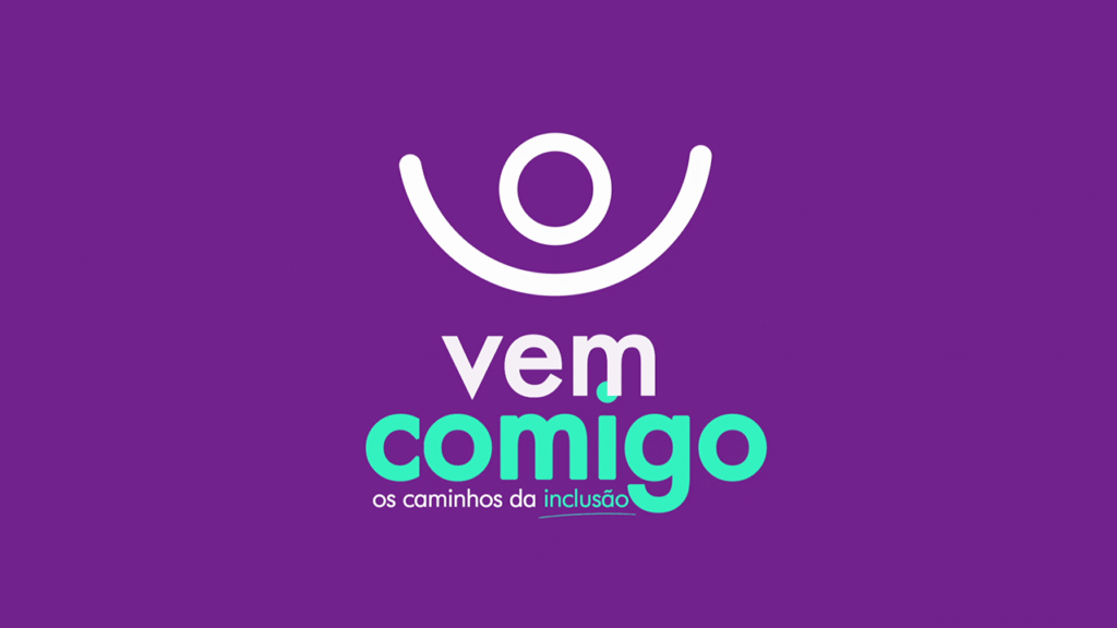 Vem Comigo - Os caminhos da inclusão